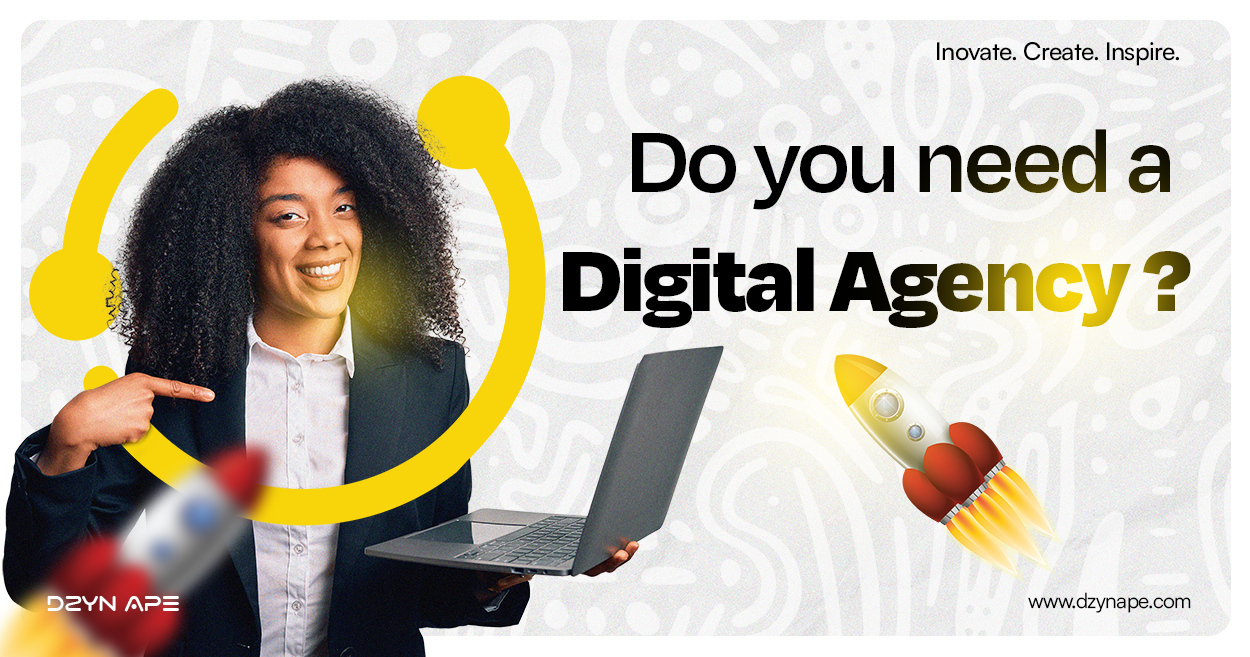 Why Should You Use A Digital Agency?